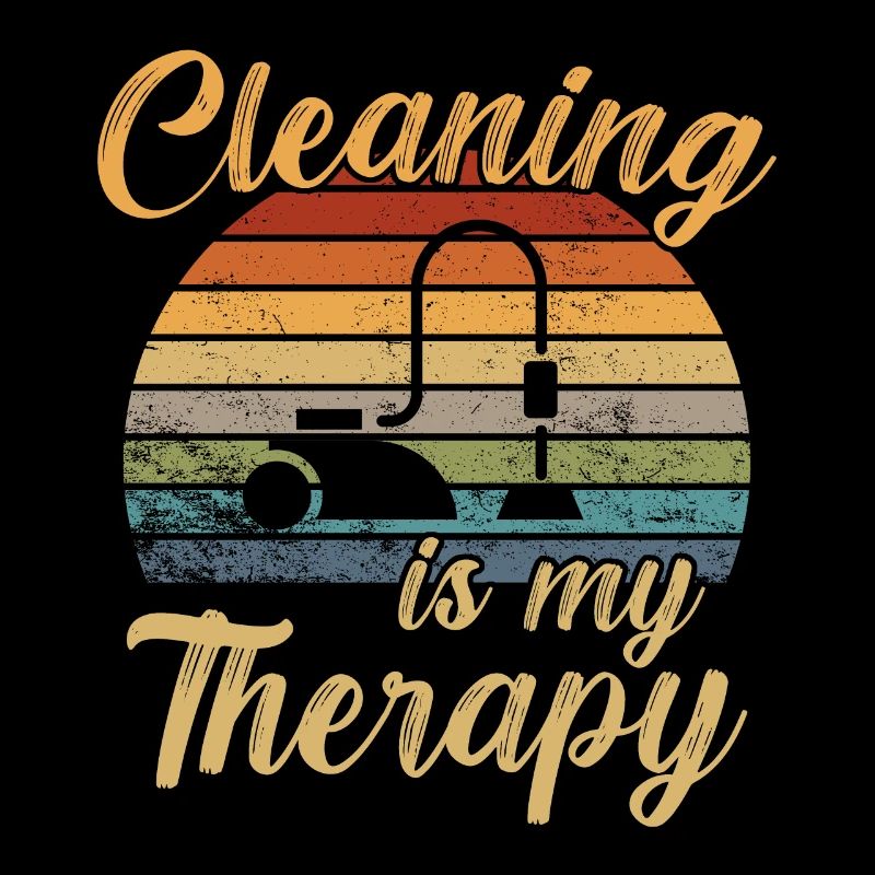 Cleaning is my Therapy / Putzen