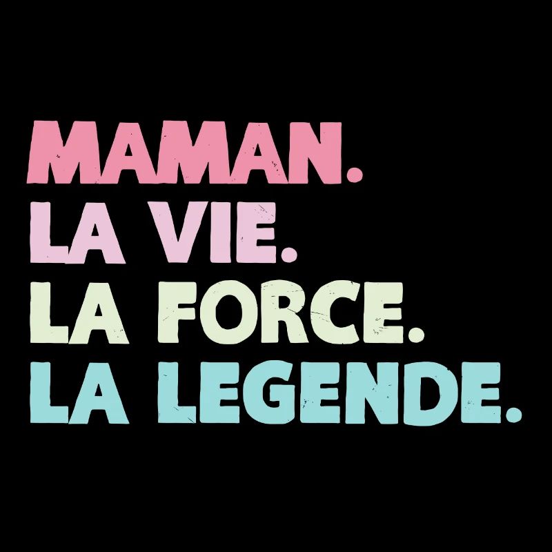 Maman la vie la force