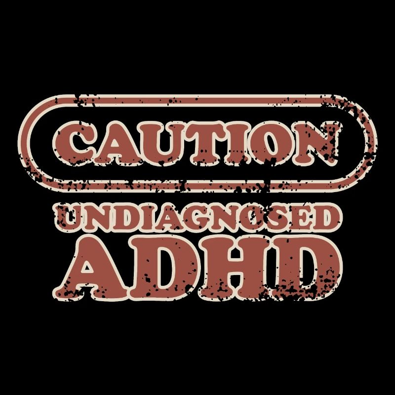 Caution, ADHD
