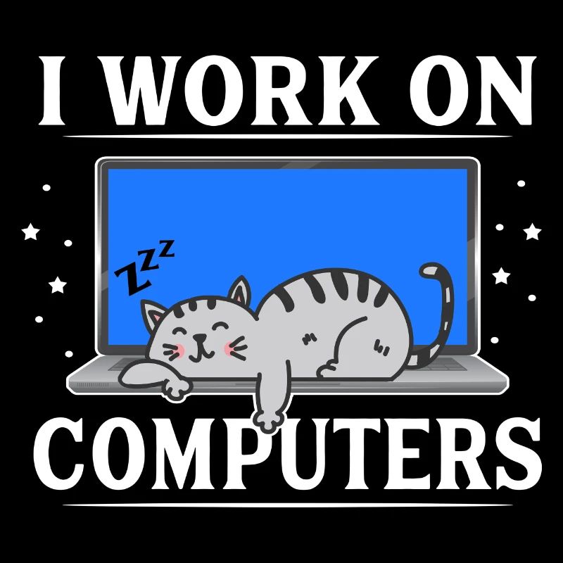 I Work on Computers Funny Cat