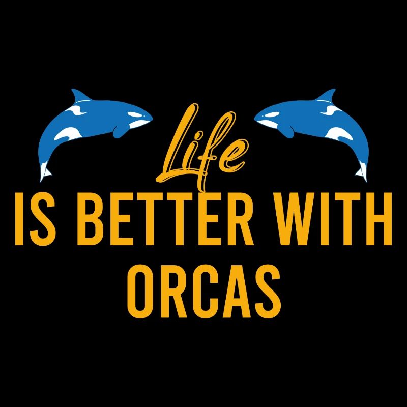 Life Is Better With Orcas Vintage Killerwal Spruch