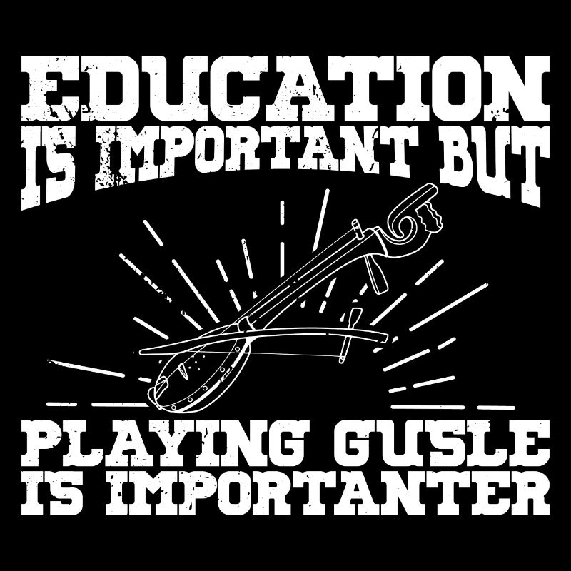 Education is Important Serbien Balkan Gusle
