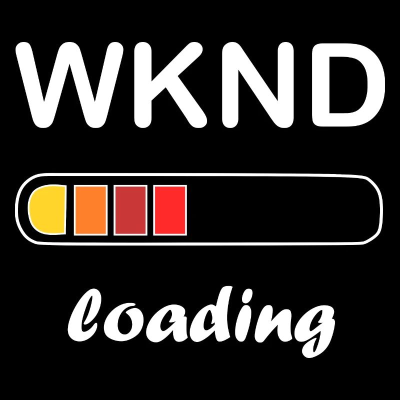 weekend loading / Warten auf das Wochenende