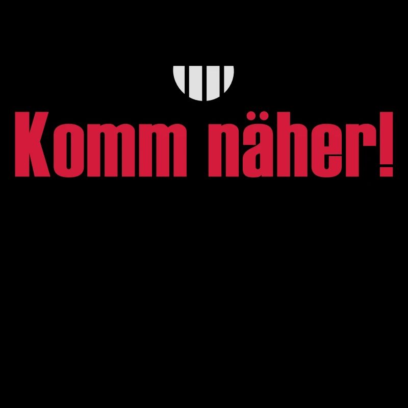 Komm näher!