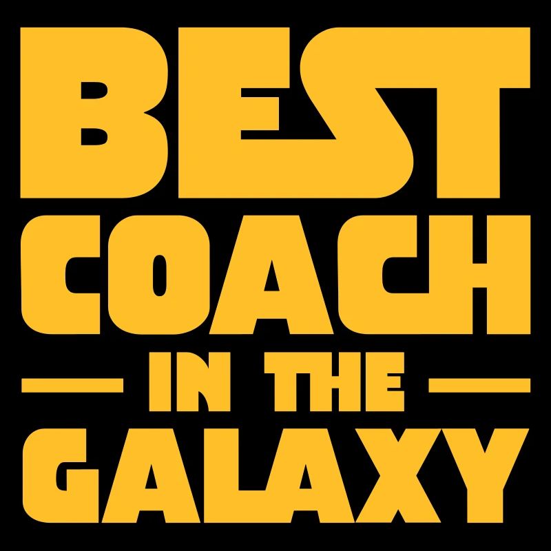 Best Coach In The Galaxy - Trainer Mannschaft Team