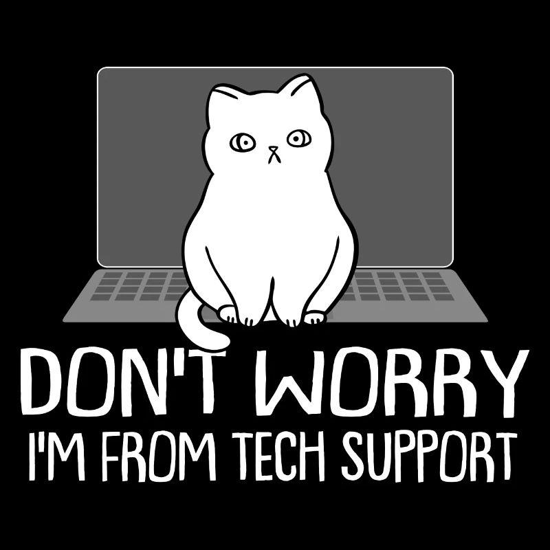 Drôle de chat ne vous inquiétez pas, je suis de Tech Support Cat