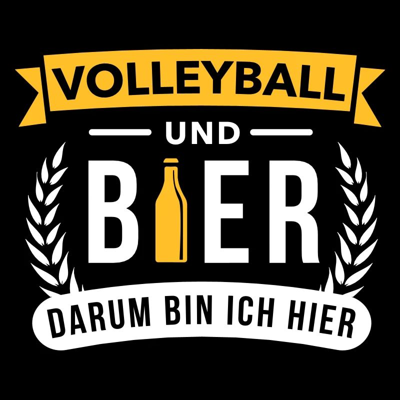 Volleyball & Bier darum bin ich hier