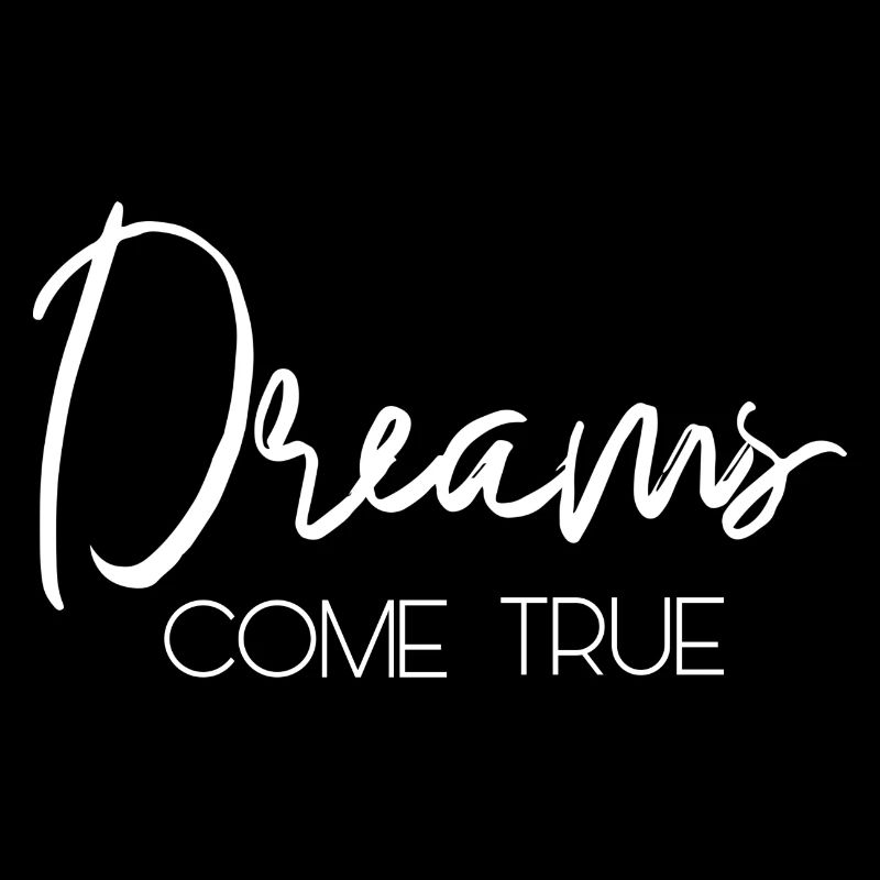 Dreams come true