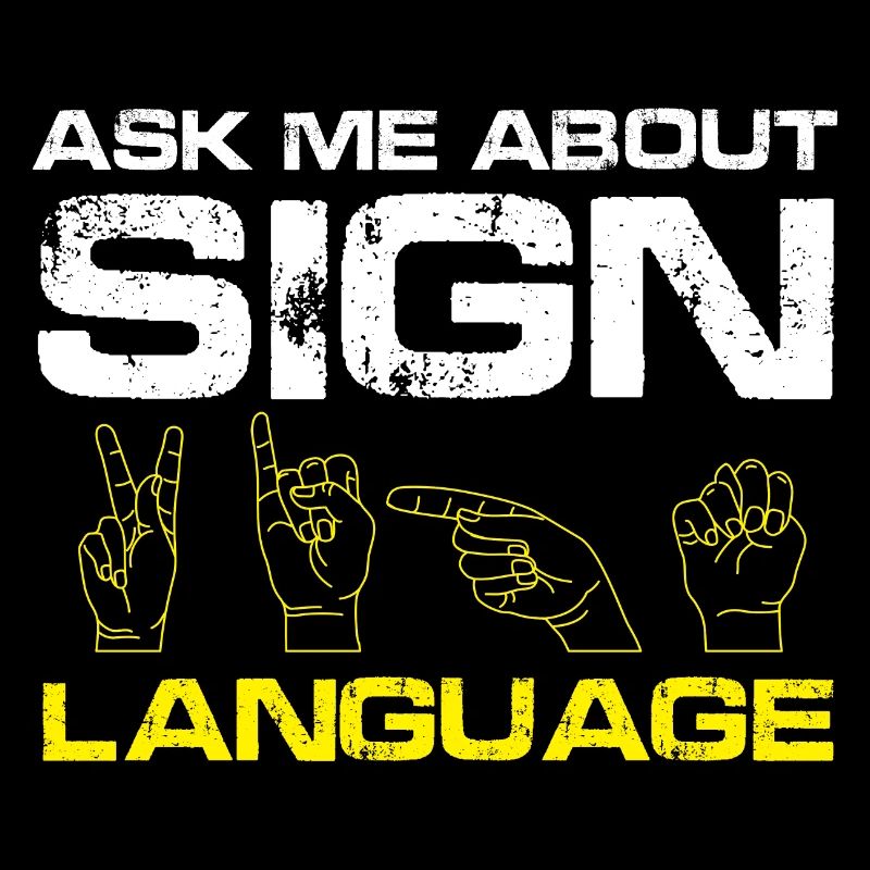 ask me about sign language Design