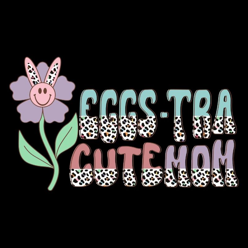 Eggs-Tra Cute Mom