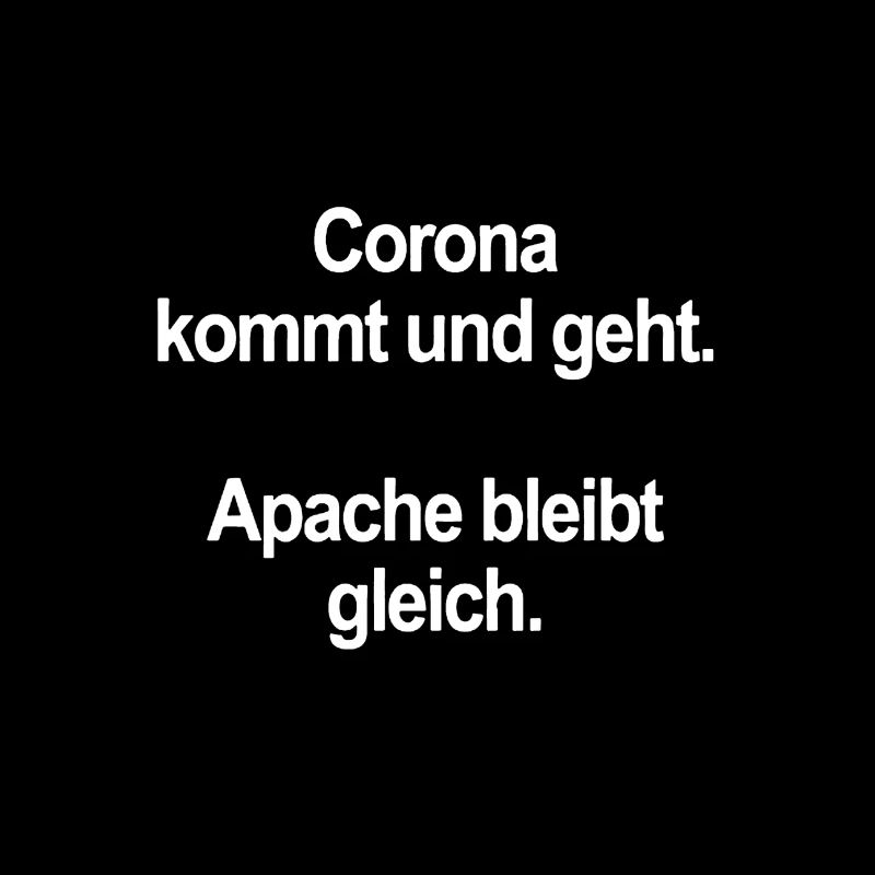 Corona oder Apache zweinullsieben