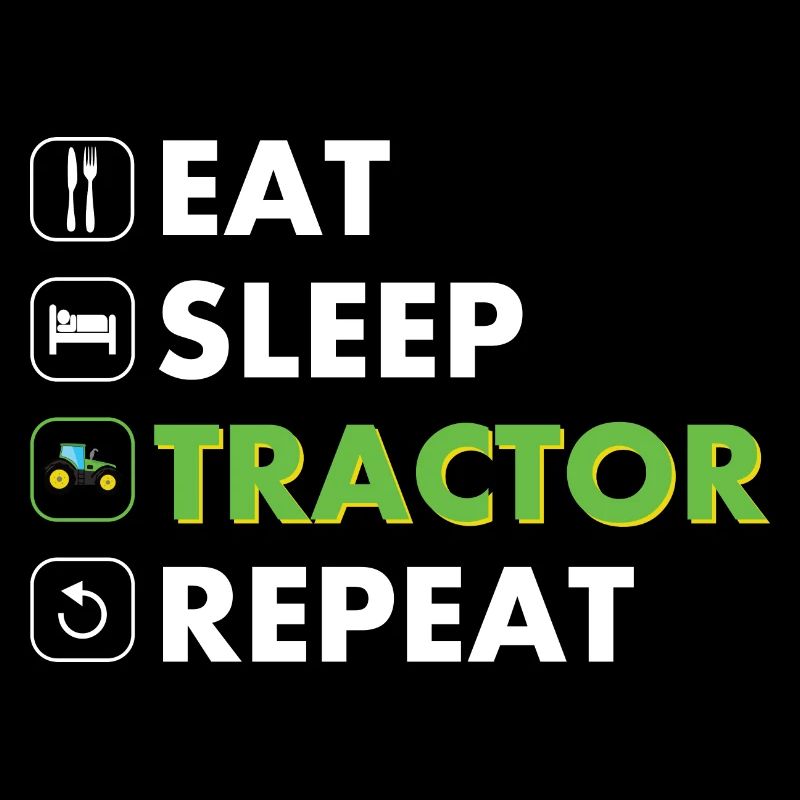 Tracteur manger dormir répéter blanc