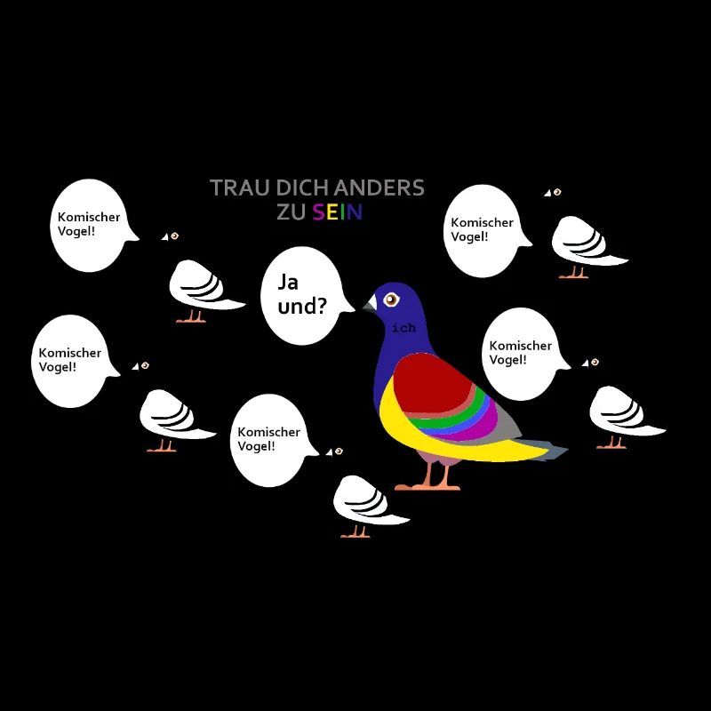 Trau dich anders zu sein