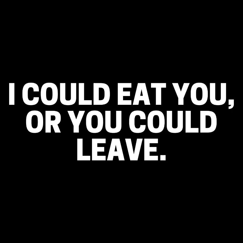 Ich könnte dich essen, oder du könntest komisches Essen hinterlassen