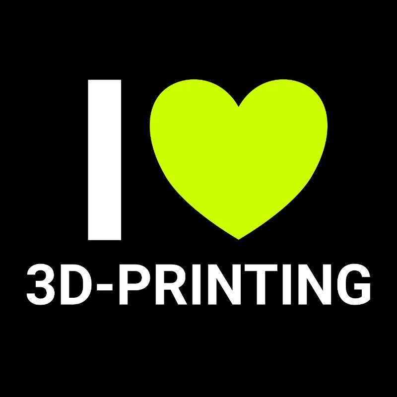 i love 3dprinting