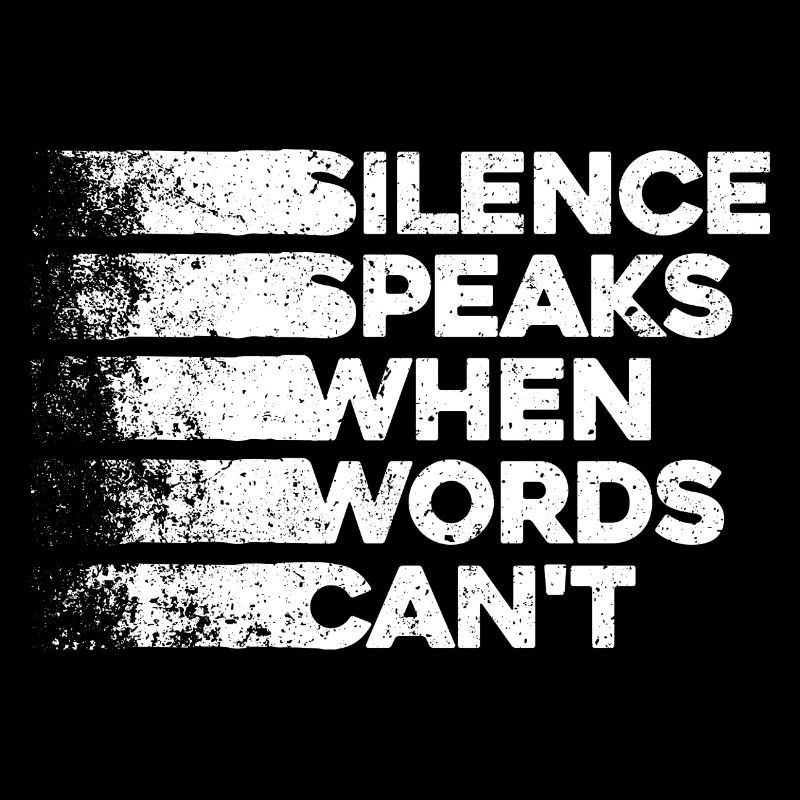 Le silence parle quand les mots ne le peuvent pas - Deep Thinker