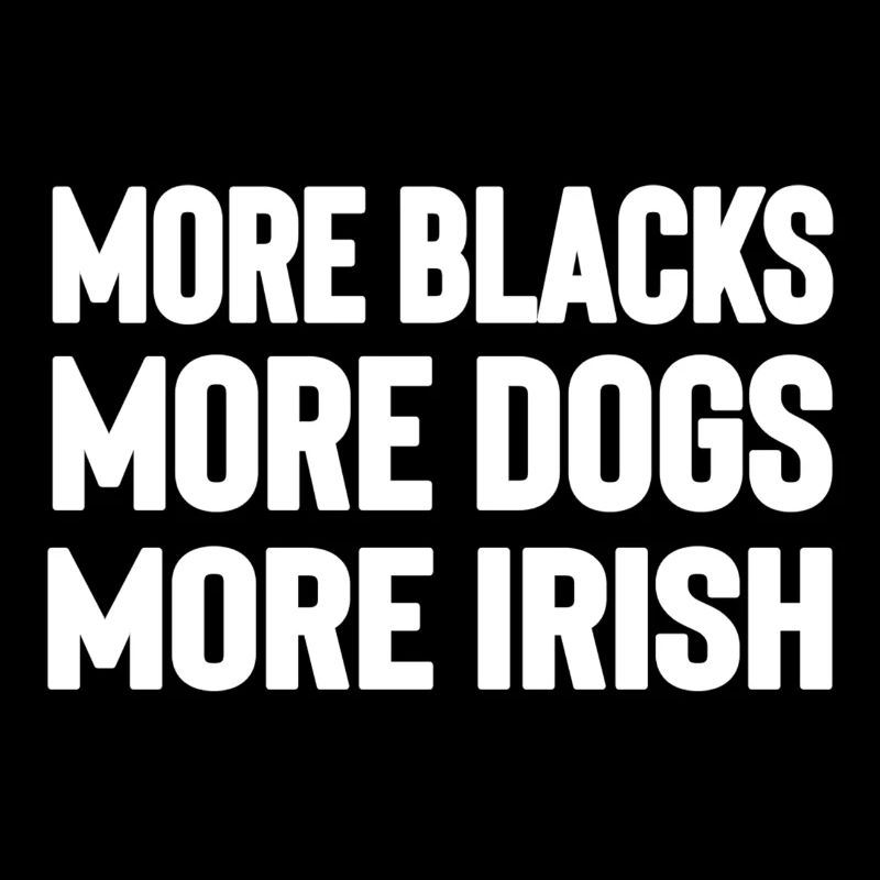 Plus de Noirs Plus de Chiens Plus d’Irlandais