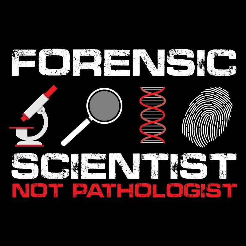 Forensic Scientist, Not Pathologist | Forensic