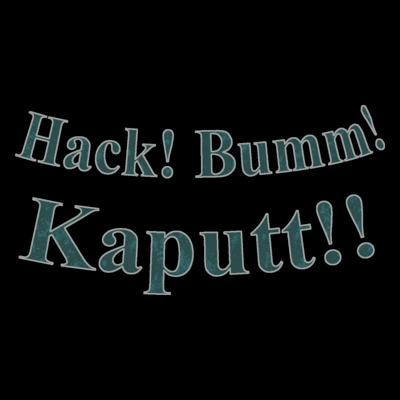 Hack Bumm Kaputt