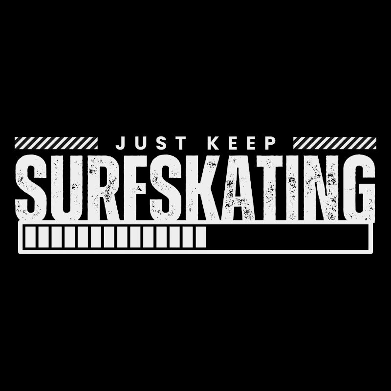 Just Keep Surfskating
