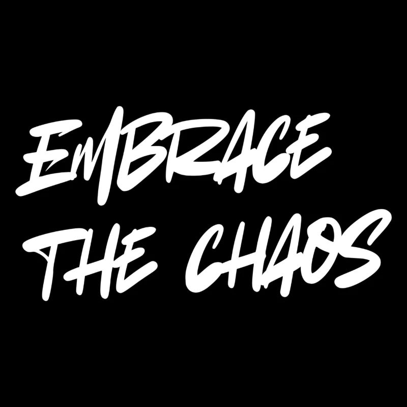 Umarme das Chaos