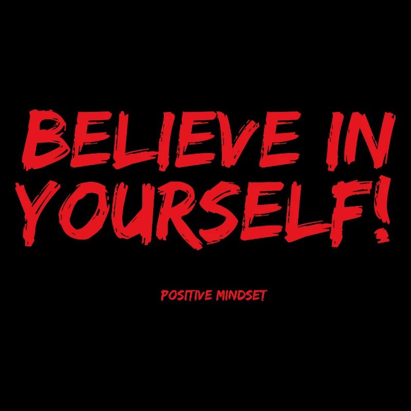 Believe in Yourself!