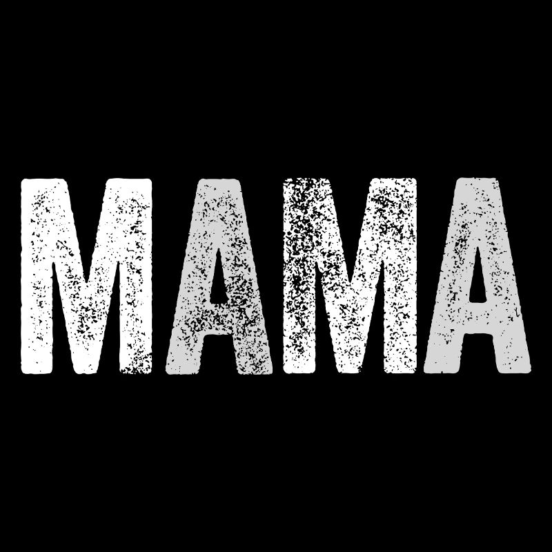 MAMA Mutter Mom Muttertag Geschenk