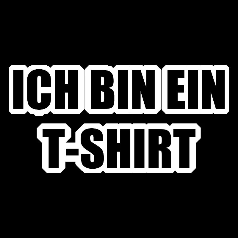 Ich bin ein Tshirt
