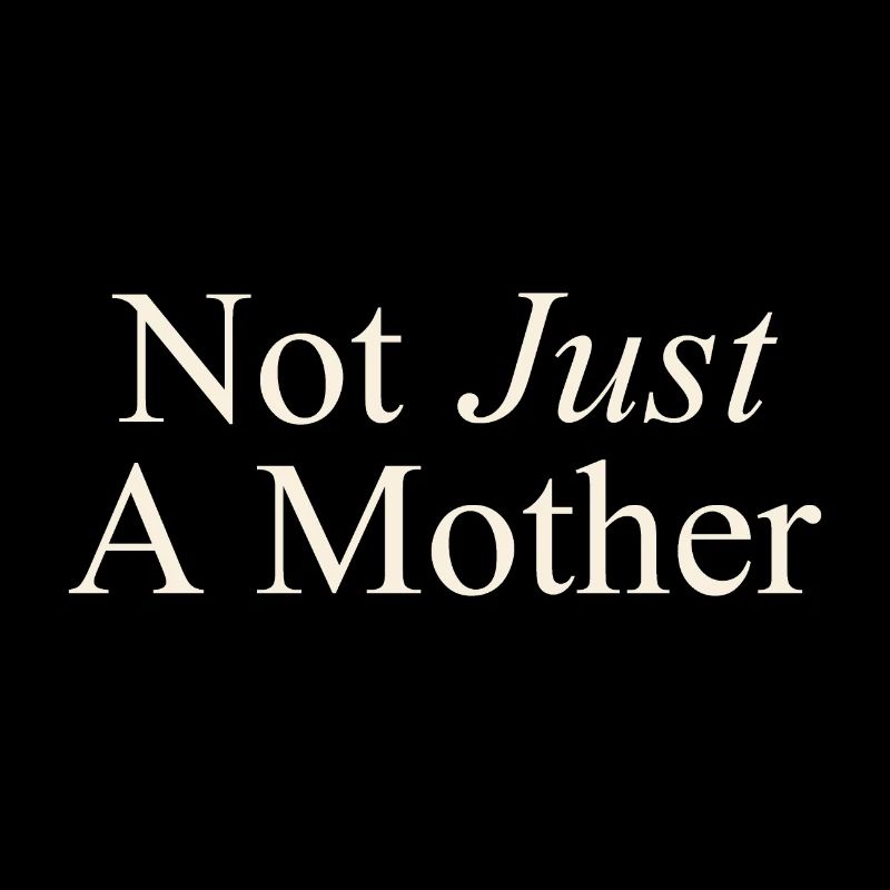 Pas seulement une mère - Nicht nur eine Mutter