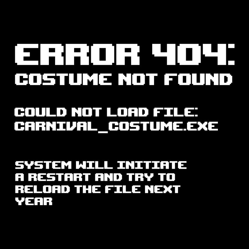 Error 404 Costume not found Programmierer Geschenk