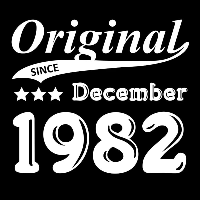 Original Since December 1982 Geschenk