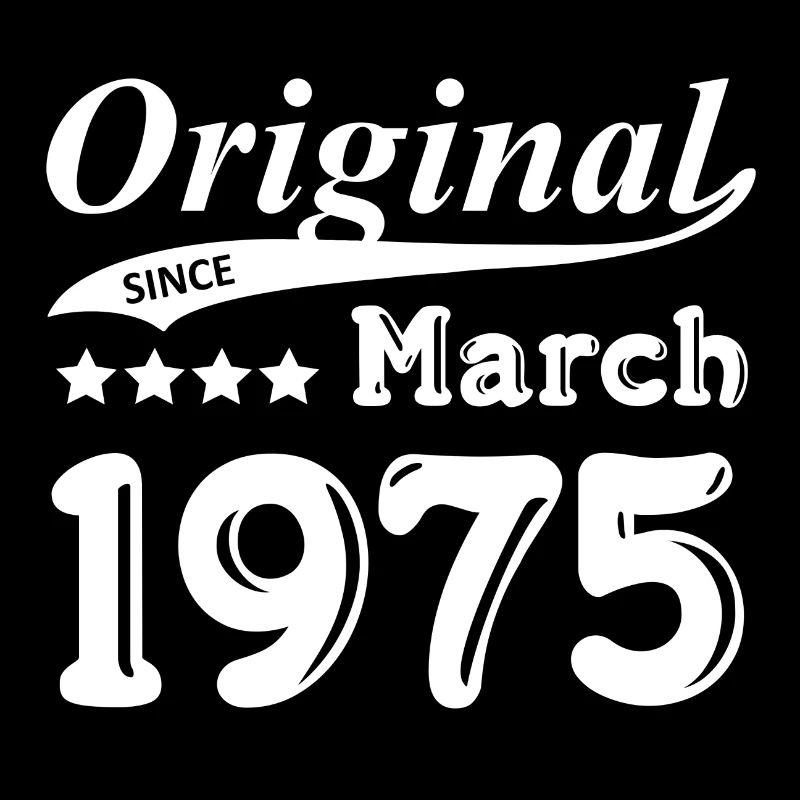 Original Since March 1975 Geschenk