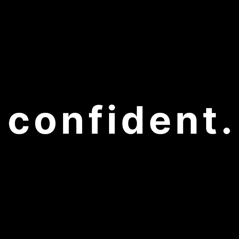 confident.