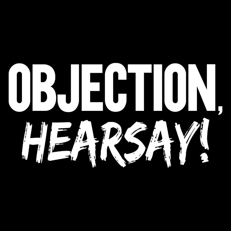 Objection Ouï-dire
