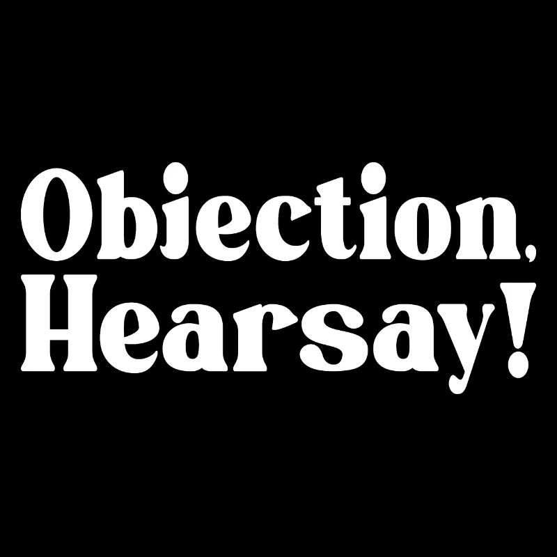 Objection Ouï-dire