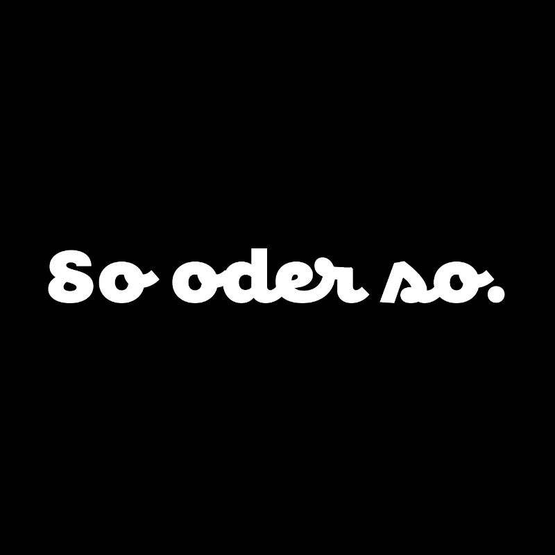 So oder so. No.1