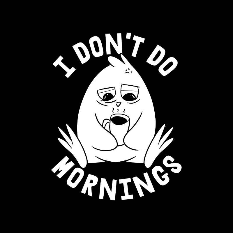 Pinguin Witzig I Dont Do Mornings