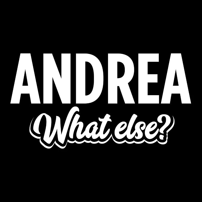 ANDREA what else