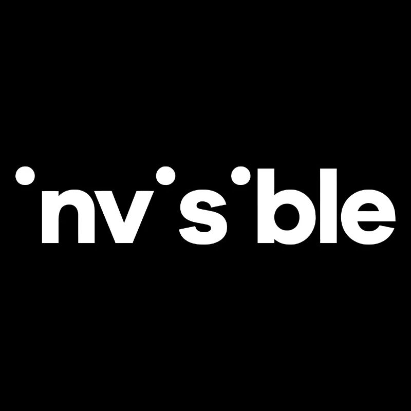 Invisible