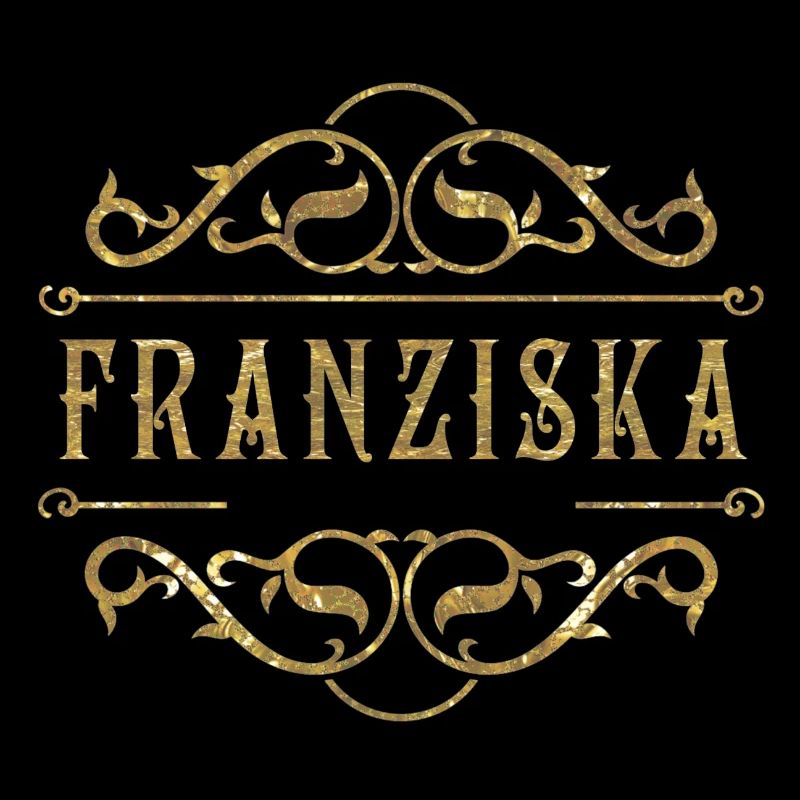 Franziska or