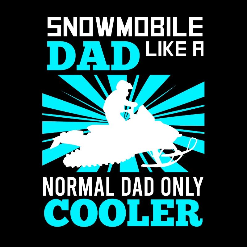 Cool Snowmobile Father Snowmobile Snowmobile