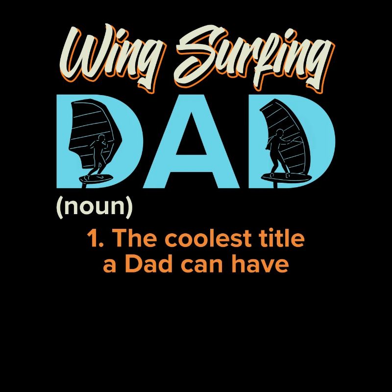 Wing Foiling Dad Wing Surf Wing Foil