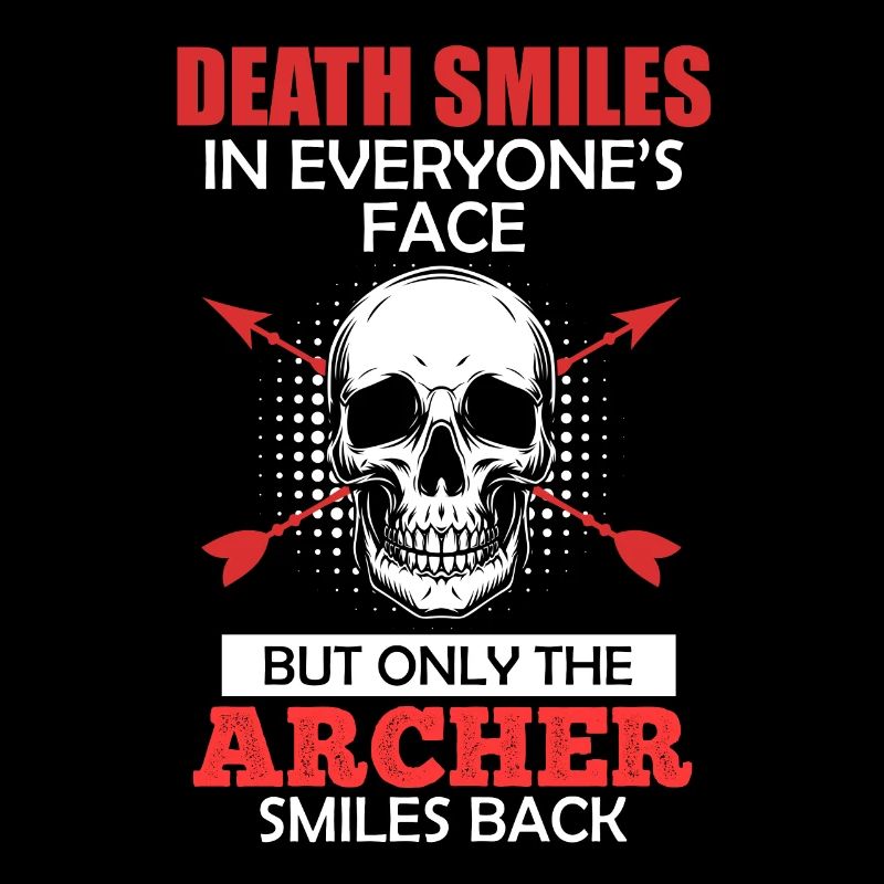 Bogenschütze lächelt Bogenschießen Spruch