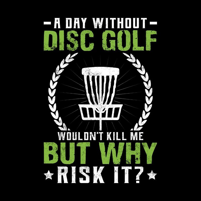 Ein Tag Ohne Disc Golf Lustiges Disc Golf