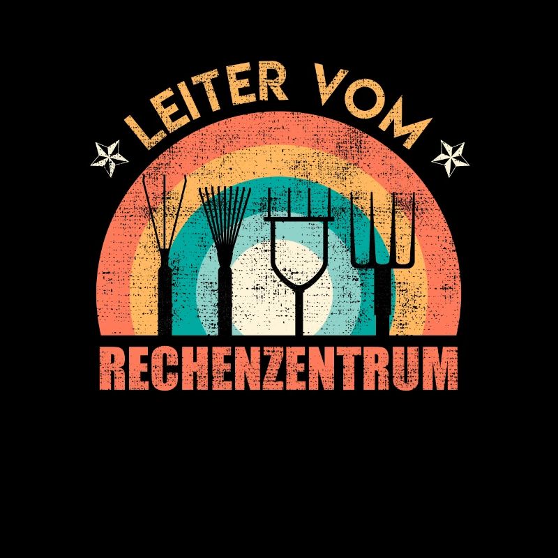 Gärtner Spruch Leiter vom Rechenzentrum