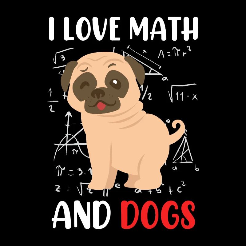 I love math and dog mops mathematicians