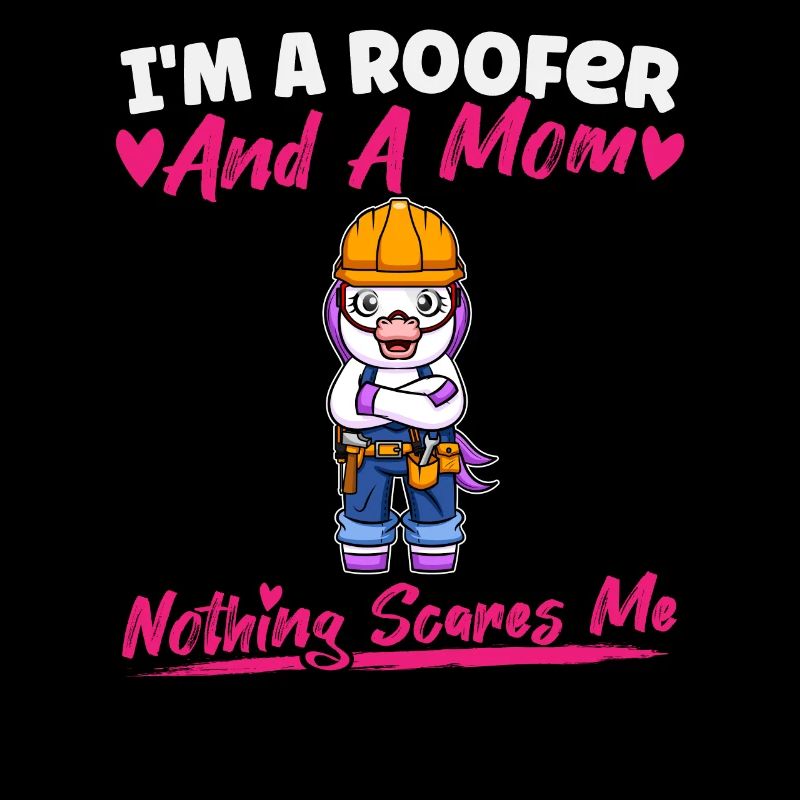 I'm A Roofer And A Mom Nothing Scares Me