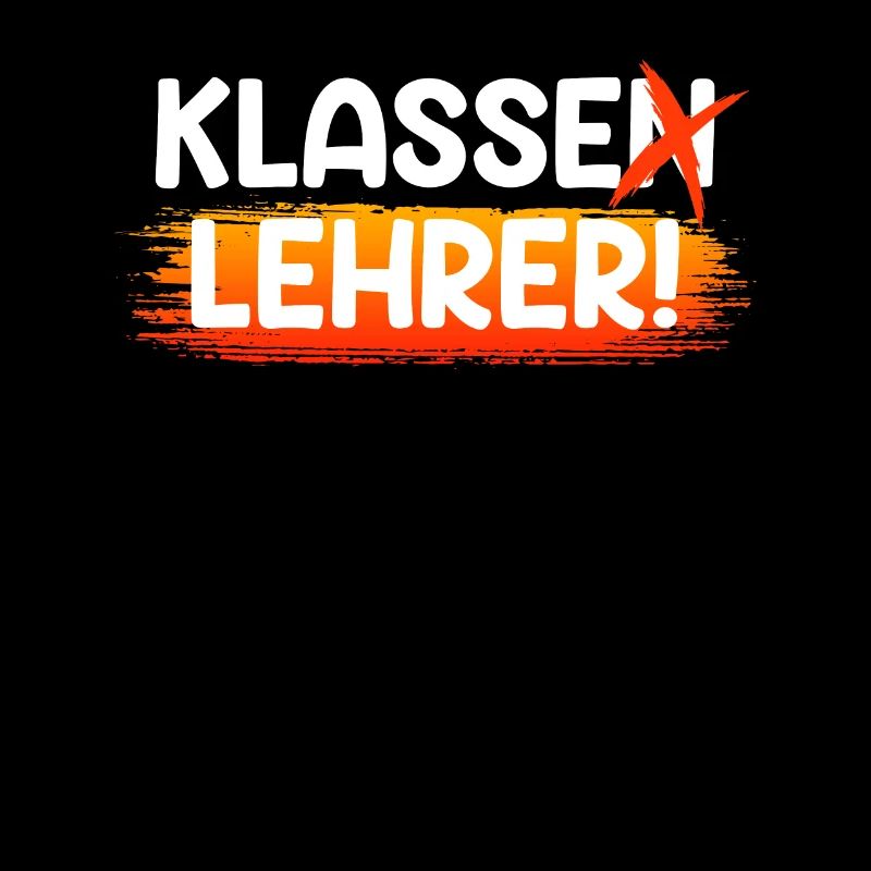 Klassenlehrer ich bin ein klasse Lehrer