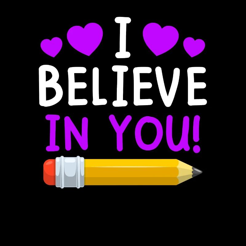 Lehrerin ich glaube an dich Lehrer