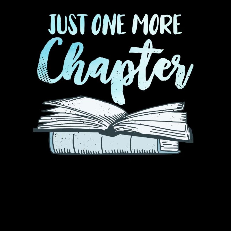 Nur noch ein Kapitel Book lover und Lesefan